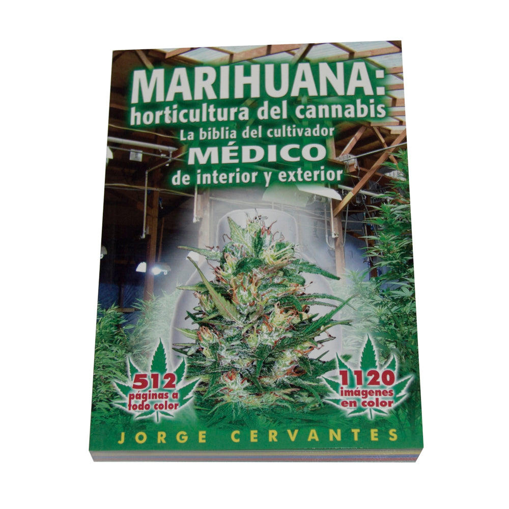 Marihuana : Horticultura del Cannabis (La biblia del cultivador)